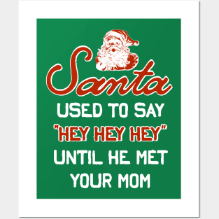 SANTA YOUR MOM Posters and Art